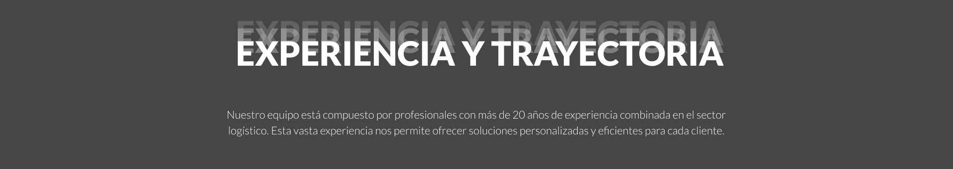 Experiencia y trayectoria